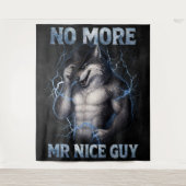 Kein Mr Nice Guy mehr Lustiger Alpha-Wolf-Meme Geh Wandteppich (Vorderseite)