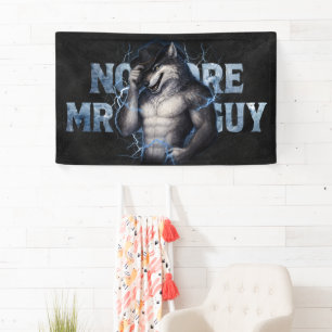 Kein Mr Nice Guy mehr Lustiges Alpha Wolf Meme Geh Banner