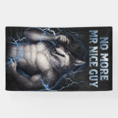 Kein Mr Nice Guy mehr Lustiges Alpha Wolf Meme Geh Banner (Horizontal)