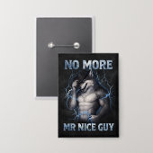 Kein Mr Nice Guy mehr Lustiges Alpha Wolf Meme Geh Button (Vorderseite/Rückseite)