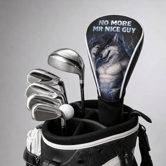 Kein Mr Nice Guy mehr Lustiges Alpha Wolf Meme Geh Golf Headcover
