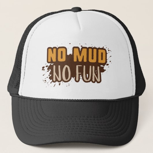 Kein Mud Kein Spaß Truckerkappe (Vorderseite)
