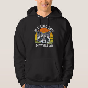 Kein Müll kann nicht nur Abfall Raccoon Müllhalde Hoodie