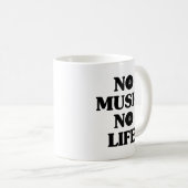 KEIN MUSIKKEIN LEBEN KAFFEETASSE (VorderseiteRechts)