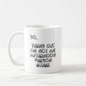 Kein Nachmittagsmensch Funny Mug Kaffeetasse (Links)