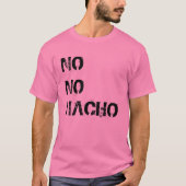 Kein Nacho T Shirt (Vorderseite)