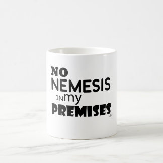 Kein Nemesis in meinen Voraussetzungen Kaffeetasse