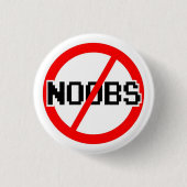Kein NOOBS - Chat/IRC/Geek/Code Affe/Hacker/Gamer Button (Vorderseite)