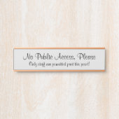 "Kein öffentlicher Zugang, bitte" Unterschreiben Türschild (Vorderseite )