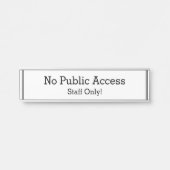"Kein öffentlicher Zugang" Türschild (Vorderseite )