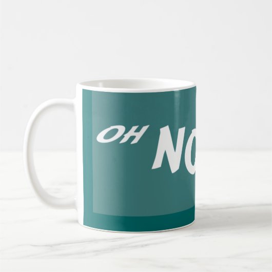 KEIN OH- SIE DI'NT KAFFEETASSE (Links)