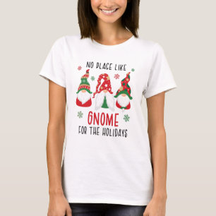 Kein Ort wie Gnome zu Weihnachten T-Shirt