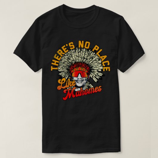 Kein Ort wie Mahomes Patrick Mahomes Kansas City T-Shirt (Design vorne)