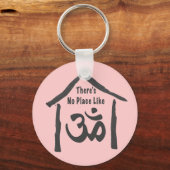 Kein Ort wie Om Calligraphy Schlüsselanhänger (Vorderseite)