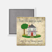 Kein Ort wie Zuhause, außer dem Magnet meines Kind (Vorderseite/Rückseite)