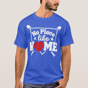 Kein Ort wie Zuhause Baseball Lover Zuhause Plate T-Shirt