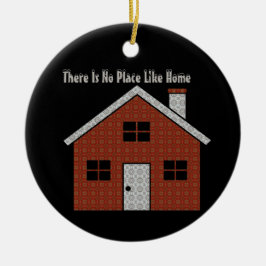 Kein Ort wie Zuhause Keramik Ornament