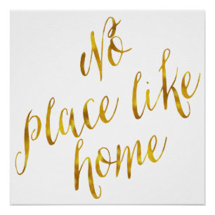 Kein Ort wie Zuhause Quote Imitate Gold Foil Metal Poster