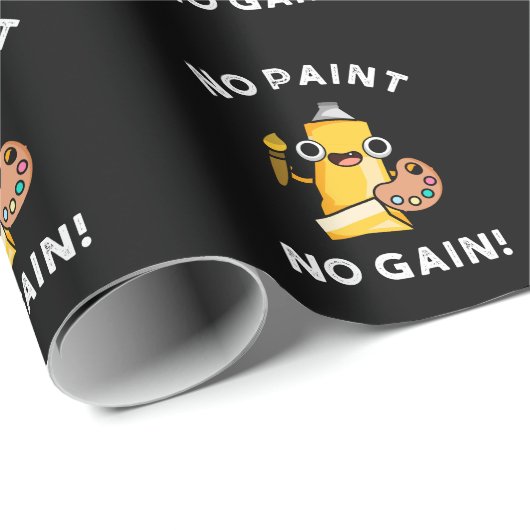 Kein Paint No Gain Funny Paint Pub Dark BG Geschenkpapier (Rolleneckpunkt)