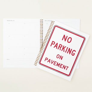 Kein Parken auf dem Straßenverkehrszeichen Planer