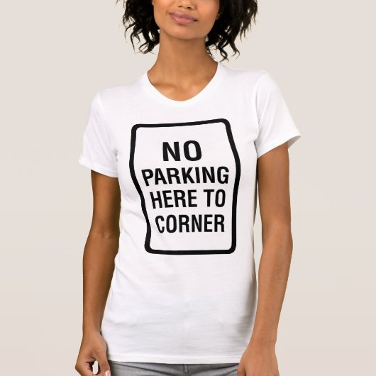Kein Parkplatz Straße Schild Womens T - Shirt (Vorderseite)
