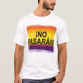 ¡ KEIN PASARÁN! "Sie führen nicht" kein Pasaran T-Shirt (Vorderseite)