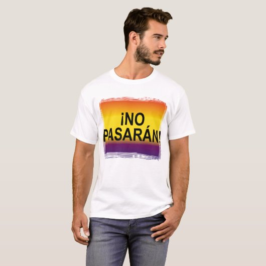 ¡ KEIN PASARÁN! "Sie führen nicht" kein Pasaran T-Shirt (Vorne ganz)