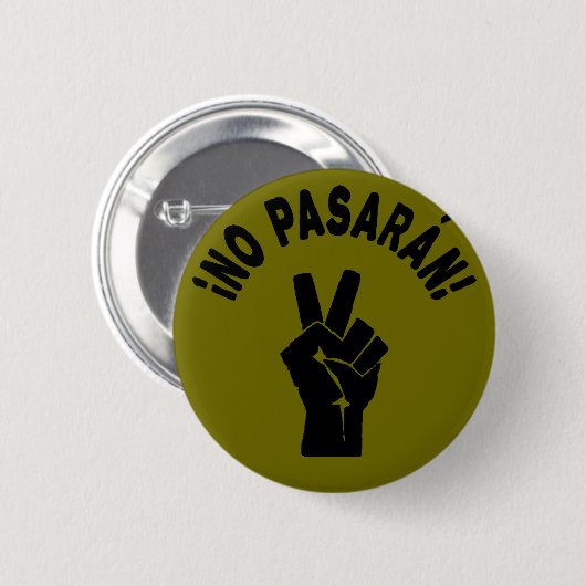 Kein Pasaran - Sie werden keinen Friedlichen Prote Button (Vorne & Hinten)