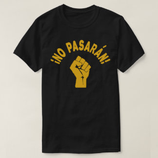 Kein Pasaran - Sie werden nicht vorbeikommen T-Shirt
