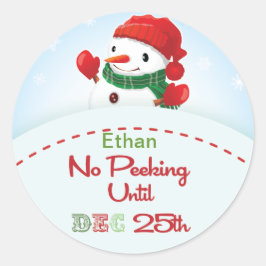Kein Peeking bis zum 25. Dezember Snowman Geschenk Runder Aufkleber