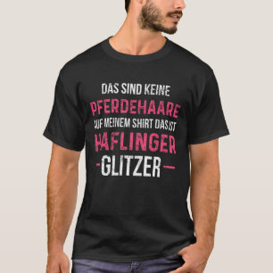 Kein Pferdehaar Haflinger Glitzer Reiten T-Shirt