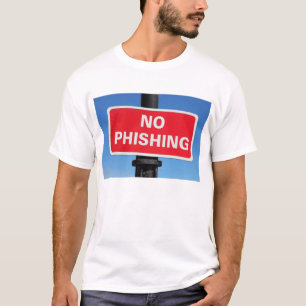 Kein Phishing T-Shirt