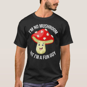 Kein Pilz, sondern ein Typ Fungi Pilz Pub T-Shirt