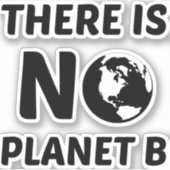 KEIN PLANET B AUFKLEBER (Vorderseite)