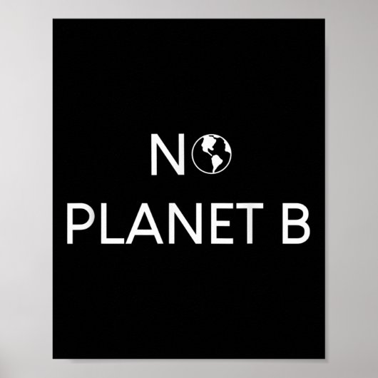 Kein Planet B Umweltschutz Poster (Vorne)