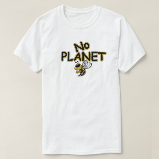 KEIN PLANET BEE T-Shirt (Design vorne)