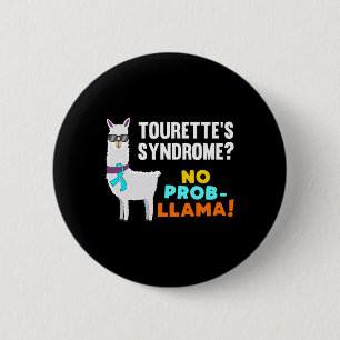 Kein Prob-Lama Tourette Syndrome Warrior Survivor  Button