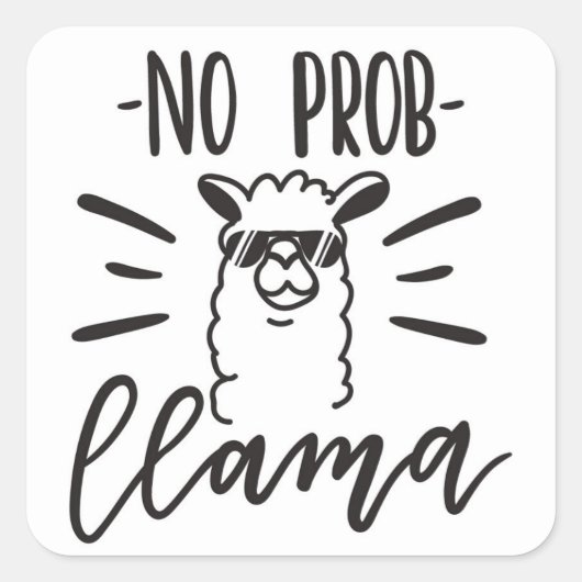 Kein Prob Llama Design Quadratischer Aufkleber (Vorderseite)