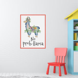 Kein Prob-Llama Lustiges Blumen-Llama Kinderzimmer Poster
