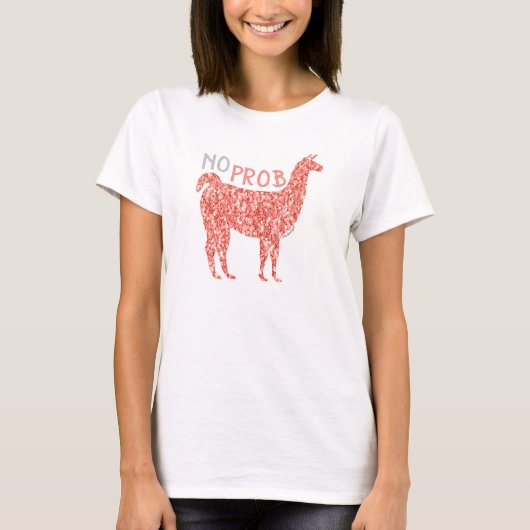 Kein Prob Llama Rosa Korallen Glitzer Glitzern T-Shirt (Vorderseite)