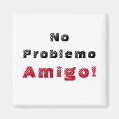 Kein Problem Amigo Spanisch Magnet (Vorne)