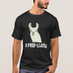 Kein Problem Lama Kein Prob Lama Kein Problemo T-Shirt