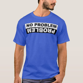 KEIN PROBLEM T-Shirt