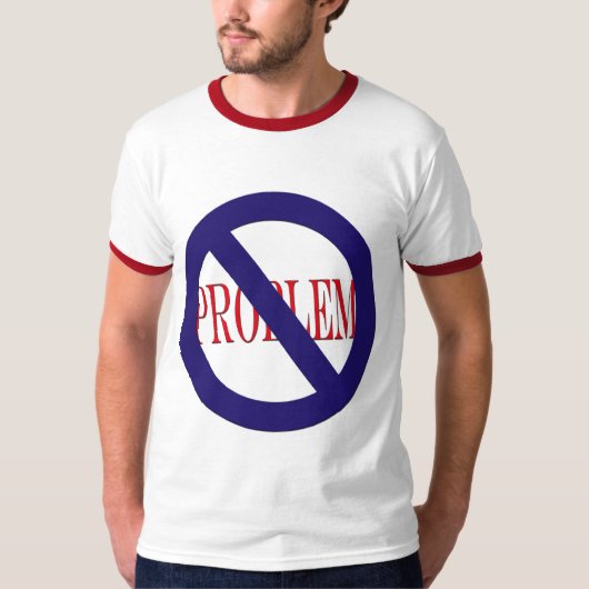 kein Problem T-Shirt (Vorderseite)
