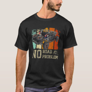 Kein Problem Traxxas Auto für den Fahrer T-Shirt