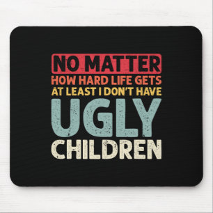 Kein Problem, wie hartes Leben wenigstens kein nor Mousepad