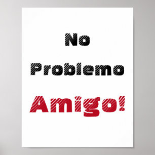 Kein Problemo Amigo Spanischer Spruch Poster