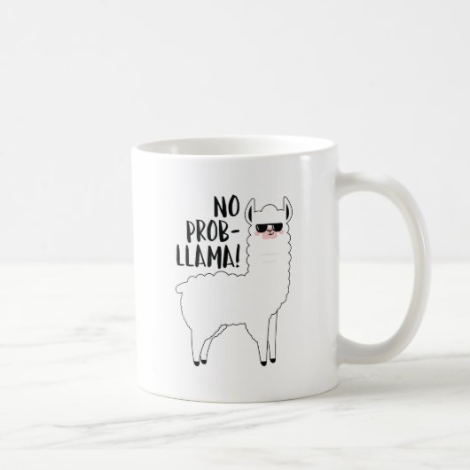 Kein Probllama Kaffeetasse (Rechts)