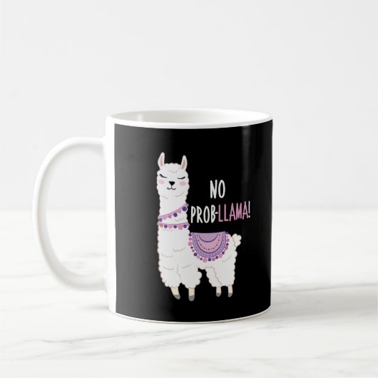 Kein Probllama Llama Kaffeetasse (Links)