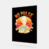 Kein Pulskelett Krankenschwester Funny Medical Hal Acrylschild (Winkel)